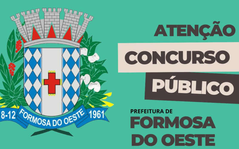 Prefeitura de Formosa do Oeste publica Edital de Concurso Público com vagas para diversos níveis de escolaridade